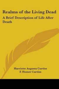 Realms of the Living Dead : A Brief Description of Life after Death