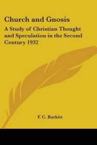 Church and Gnosis : A Study of Christian Thought and Speculation in the Second Century 1932