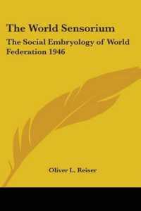 The World Sensorium : The Social Embryology of World Federation 1946