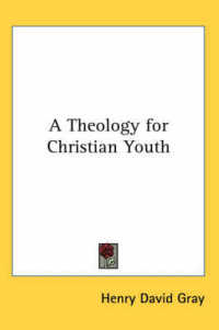A Theology for Christian Youth