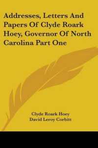 Addresses, Letters and Papers of Clyde Roark Hoey, Governor of North Carolina Part One