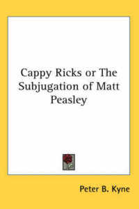 Cappy Ricks or the Subjugation of Matt Peasley