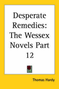 Desperate Remedies : The Wessex Novels Part 12
