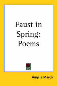 Faust in Spring : Poems