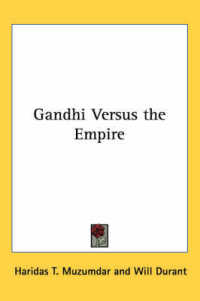 Gandhi Versus the Empire