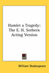 Hamlet a Tragedy : The E. H. Sothern Acting Version