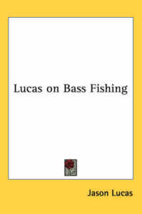 Lucas on Bass Fishing