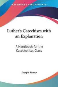 Luther's Catechism with an Explanation : A Handbook for the Catechetical Class