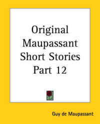 Original Maupassant Short Stories Part 12