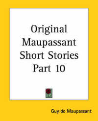 Original Maupassant Short Stories Part 10