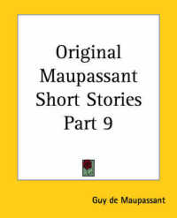 Original Maupassant Short Stories Part 9