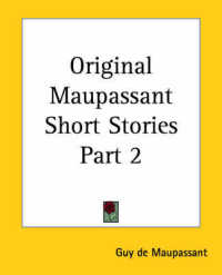 Original Maupassant Short Stories Part 2