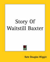 Story of Waitstill Baxter