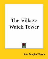 The Village Watch Tower