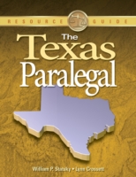 The Texas Paralegal : Essential Rules, Documents, and Resources (Resource Guide)
