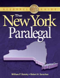 The New York Paralegal : Essential Rules, Documents, and Resources
