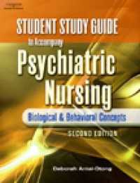 Student Study Guide for Antai-Otong's Psychiatric Nursing: Biological & Behavioral Concepts, 2nd （2ND）