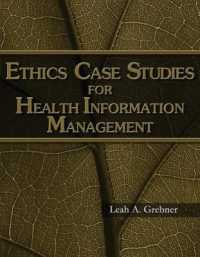 Ethics Case Studies for Health Information Management （1ST）