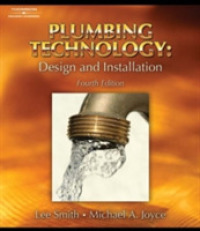 Plumbing Technology : Design and Installation （4TH）