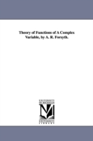 Theory of Functions of a Complex Variable, by A. R. Forsyth.