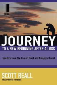 Journey to a New Beginning after Loss : Freedom from the Pain of Grief and Disappointment (Journey to Freedom)