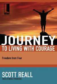 Journey to Living with Courage : Freedom from Fear (Journey to Freedom)