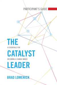 The Catalyst Leader Participant's Guide : 8 Essentials for Becoming a Change Maker
