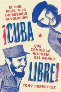 Cuba Libre (Spanish Edition) : Como Una Banda De Guerrilleros Auto Entrenados Derroco a Un Dictador Y Cambio La Historia Del Mundo