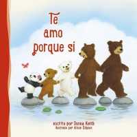 Te amo porque s / I Love You Because （BRDBK）