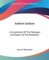 Andrew Jackson : A Compilation of the Messages and Papers of the Presidents