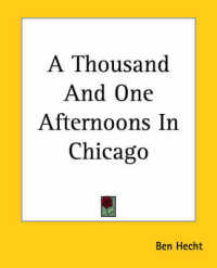 A Thousand and One Afternoons in Chicago