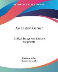 An English Garner : Critical Essays and Literary Fragments