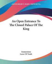 An Open Entrance to the Closed Palace of the King