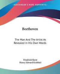 Beethoven : The Man and the Artist as Revealed in His Own Words