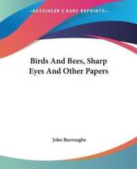 Birds and Bees, Sharp Eyes and Other Papers