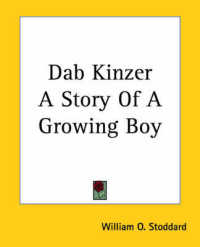 Dab Kinzer a Story of a Growing Boy