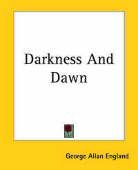 Darkness and Dawn