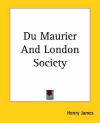 Du Maurier and London Society