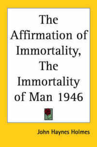 The Affirmation of Immortality, the Immortality of Man 1946
