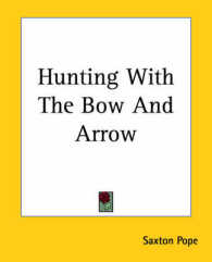 Hunting with the Bow and Arrow