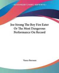 Joe Strong the Boy Fire Eater or the Most Dangerous Performance on Record