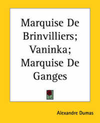 Marquise De Brinvilliers; Vaninka; Marquise De Ganges