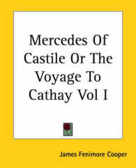 Mercedes of Castile or the Voyage to Cathay Vol I