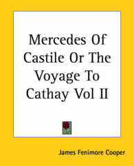 Mercedes of Castile or the Voyage to Cathay Vol II