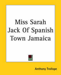 Miss Sarah Jack of Spanish Town Jamaica