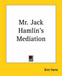 Mr. Jack Hamlin's Mediation