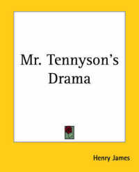 Mr. Tennyson's Drama