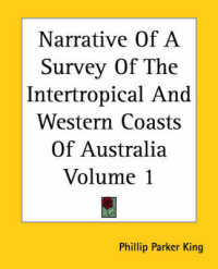 Narrative of a Survey of the Intertropical and Western Coasts of Australia Volume 1