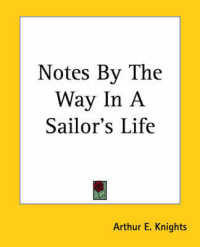 Notes by the Way in a Sailor's Life