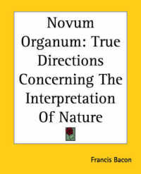 Novum Organum : True Directions Concerning the Interpretation of Nature